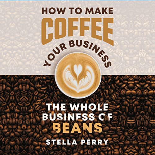 Cover of The Whole Business of Beans