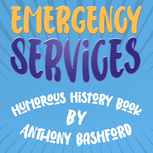 Cover of Emergency Services Humorous History Book