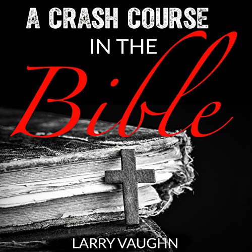 Cover of A Crash Course in the Bible
