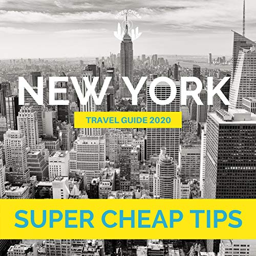 Cover of Super Cheap New York - Travel Guide 2020