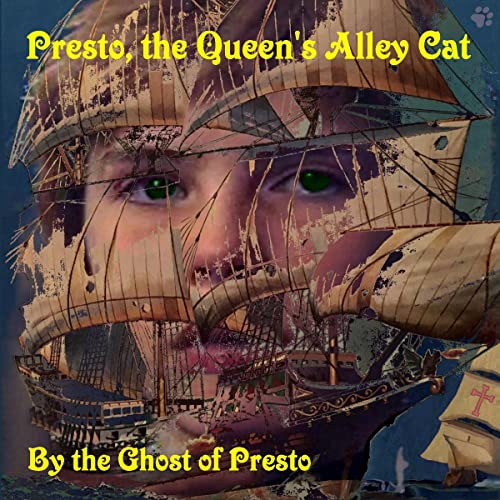 Cover of Presto, the Queen's Alley Cat