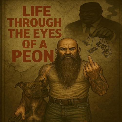 Cover of Life Through the Eyes of a Peon