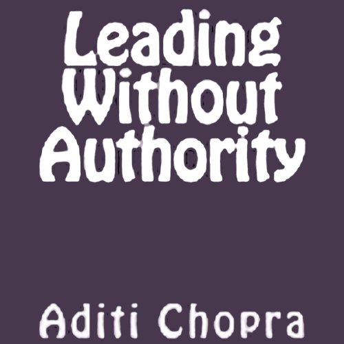 Cover of Leading Without Authority