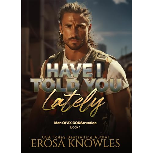 Cover of Have I Told You Lately? - Opposites Attract