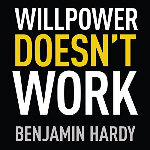 Cover of Willpower Doesn't Work