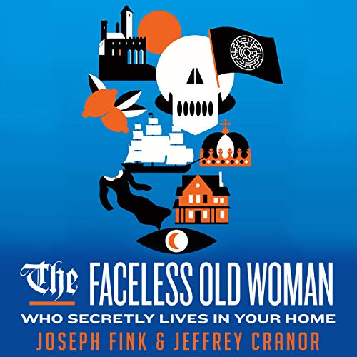 Cover of The Faceless Old Woman Who Secretly Lives in Your Home
