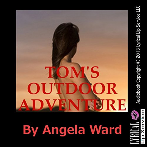 Cover of Tom's Outdoor Adventure: A Tale of Anal Sex