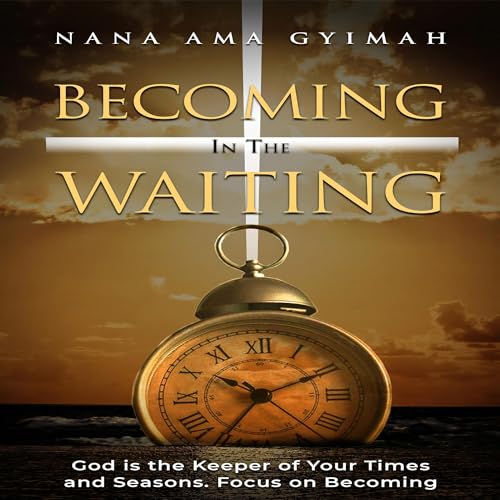 Cover of Becoming in the Waiting