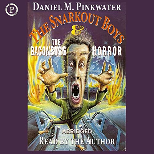 Cover of The Snarkout Boys & the Baconburg Horror