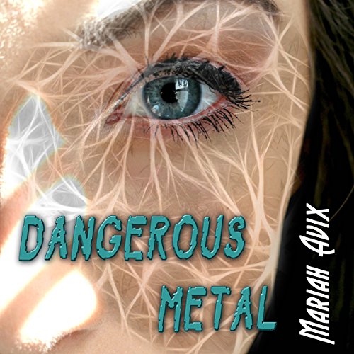 Cover of Dangerous Metal