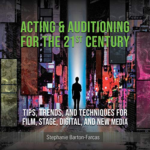 Cover of Acting & Auditioning for the 21st Century
