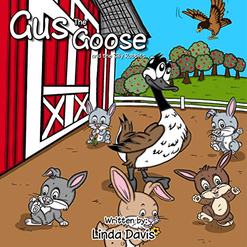 Cover of Gus the Goose and the Silly Rabbits