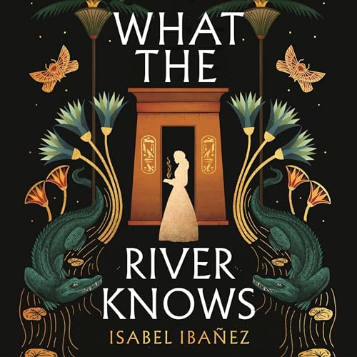 Cover of What the River Knows