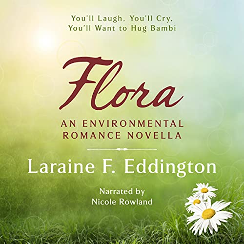 Cover of Flora: An Environmental Romance Novella