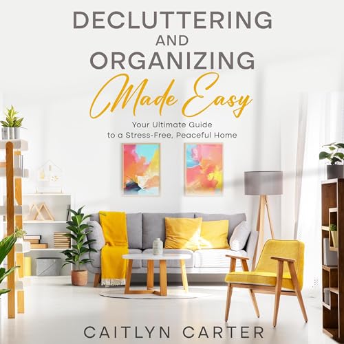 Cover of Decluttering and Organizing Made Easy