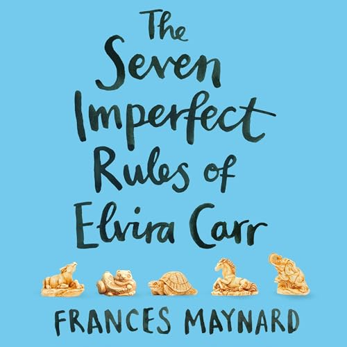 Cover of The Seven Imperfect Rules of Elvira Carr