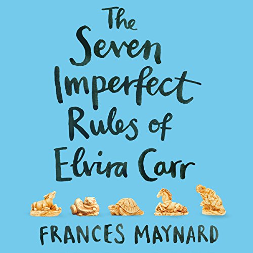 Cover of The Seven Imperfect Rules of Elvira Carr