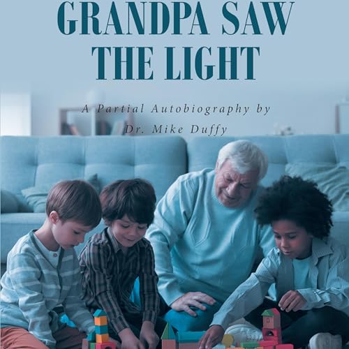 Cover of Grandpa Saw the Light