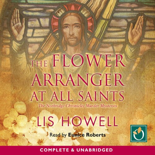 Cover of The Flower Arranger at All Saints