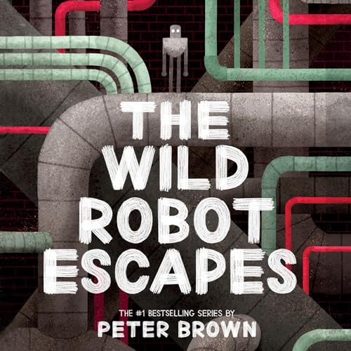 Cover of The Wild Robot Escapes (The Wild Robot 2)
