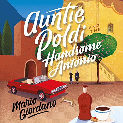 Cover of Auntie Poldi and the Handsome Antonio
