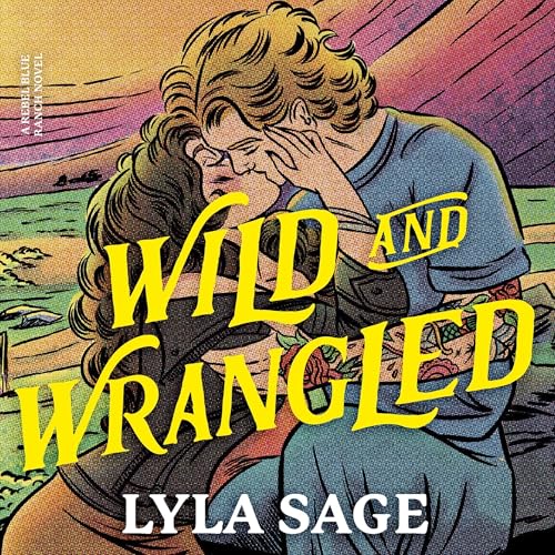 Cover of Wild and Wrangled