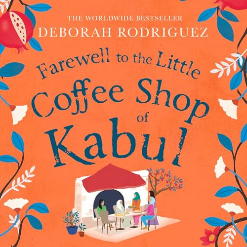 Cover of Farewell to The Little Coffee Shop of Kabul