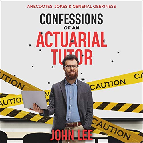 Cover of Confessions of an Actuarial Tutor