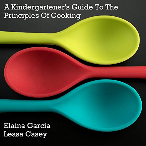 Cover of A Kindergartener’s Guide to the Principles of Cooking