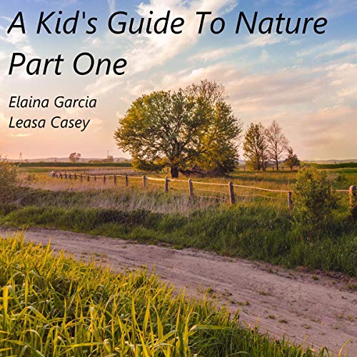 Cover of A Kid's Guide to Nature, Part 1