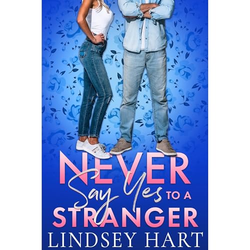 Cover of Never Say Yes To A Stranger