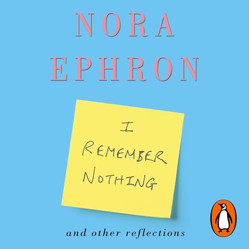 Cover of I Remember Nothing and other reflections