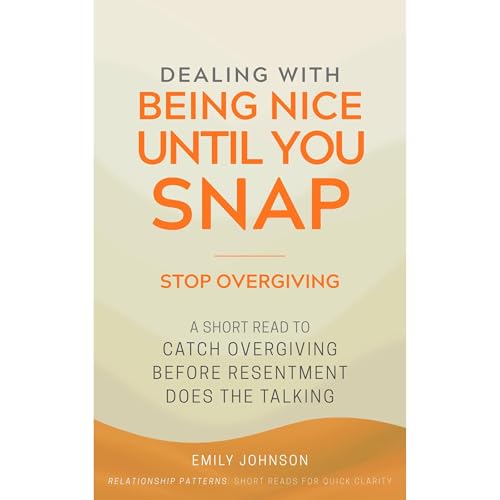 Cover of Dealing With Being Nice Until You Snap