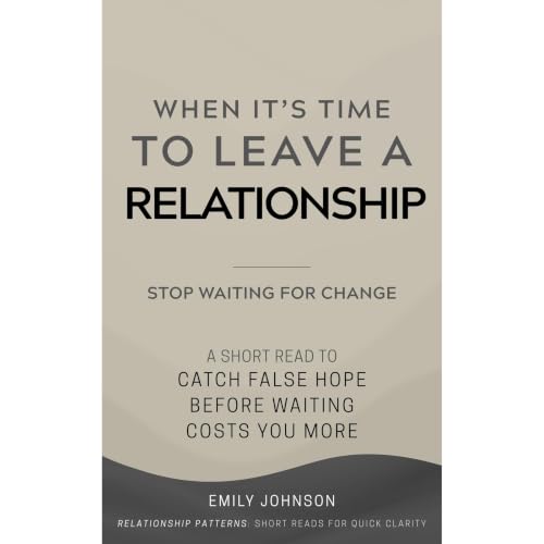 Cover of When It’s Time To Leave A Relationship