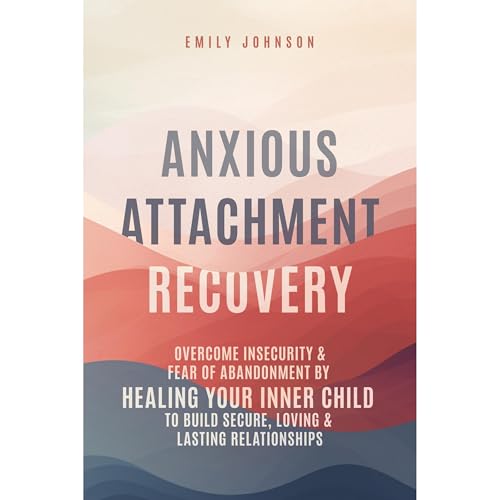 Cover of Anxious Attachment Recovery