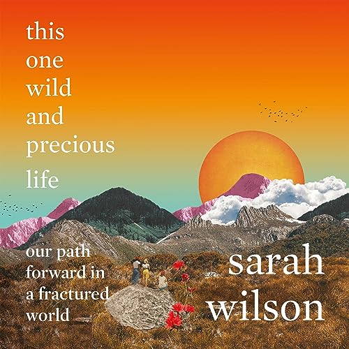Cover of This One Wild and Precious Life