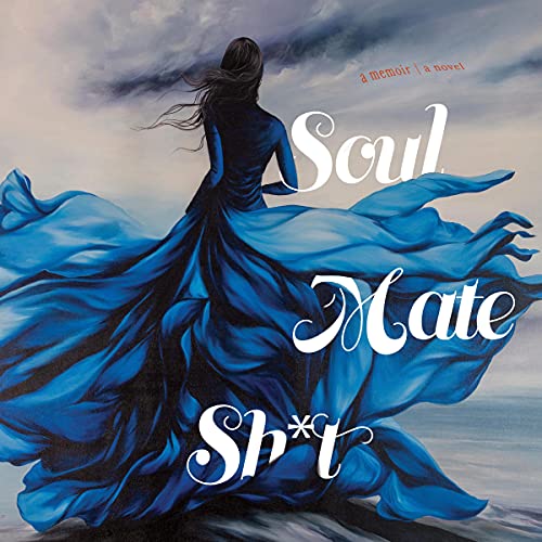 Cover of Soul Mate Sh*t