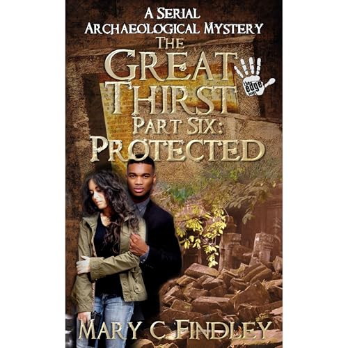 Cover of The Great Thirst Part Six: Protected