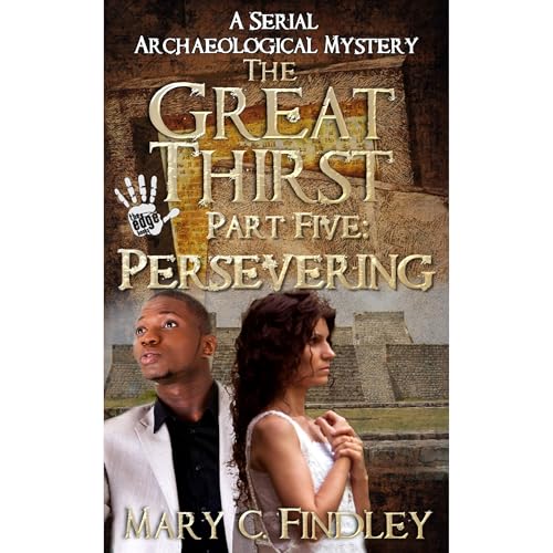 Cover of The Great Thirst Part Five: Persevering