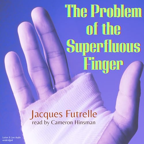 Cover of The Problem of the Superfluous Finger
