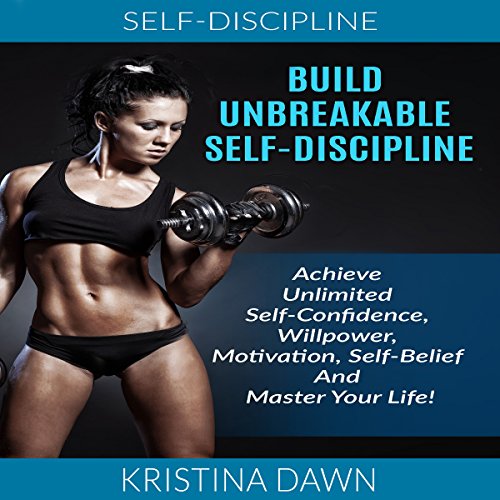 Cover of Build Unbreakable Self-Discipline