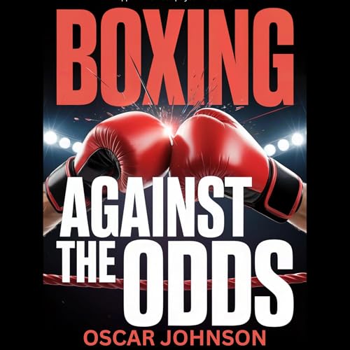 Cover of Boxing: Against the Odds