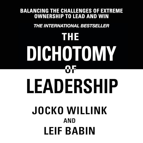 Cover of The Dichotomy of Leadership