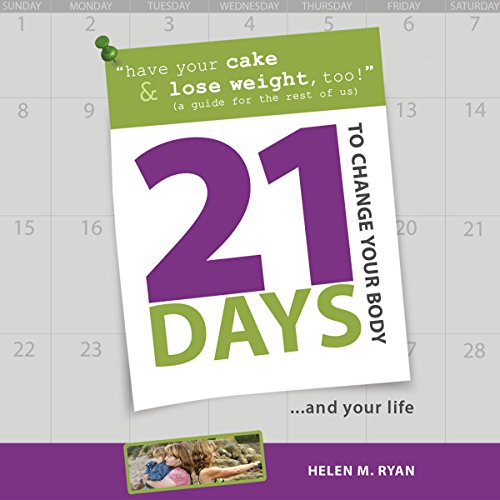 Cover of 21 Days to Change Your Body
