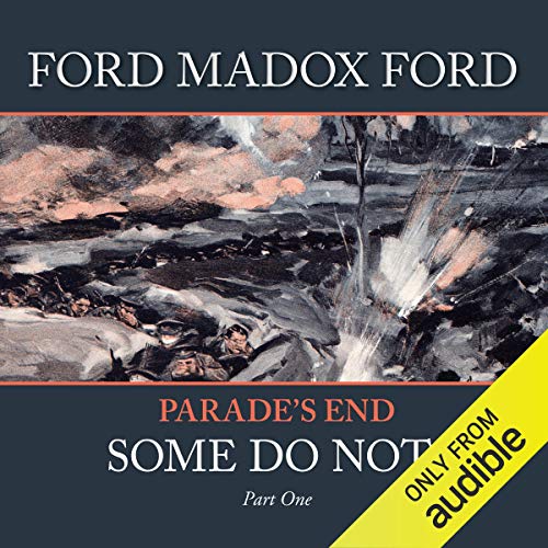 Cover of Parade's End - Part 1: Some Do Not ...