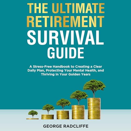 Cover of The Ultimate Retirement Survival Guide