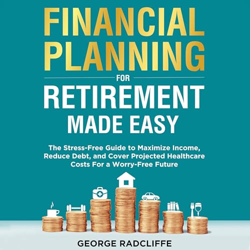 Cover of Financial Planning for Retirement Made Easy