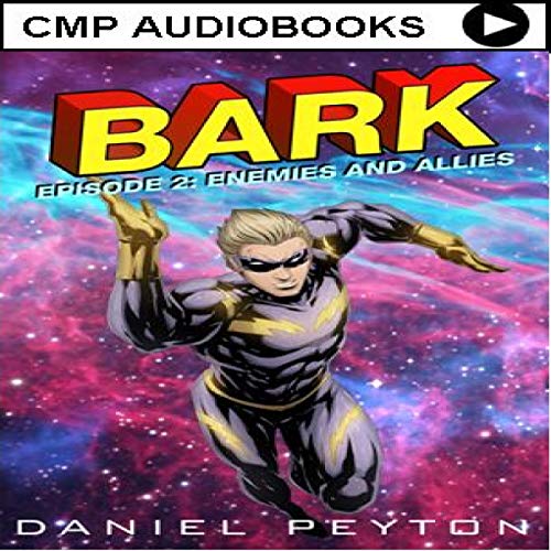 Cover of Bark, Episode II: Enemies and Allies