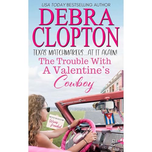Cover of The Trouble with a Valentine’s Cowboy