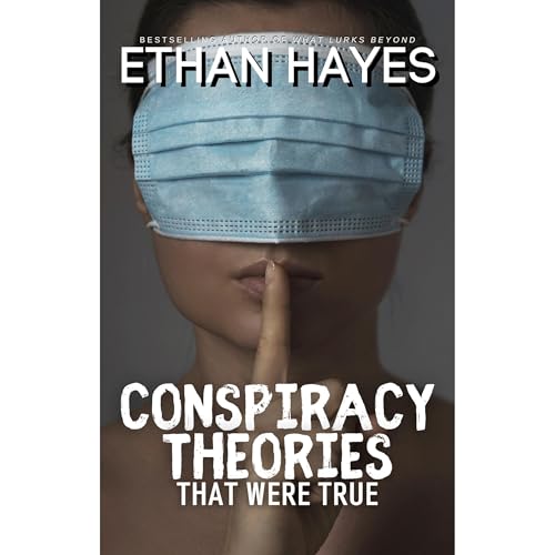 Cover of Conspiracy Theories That Were True